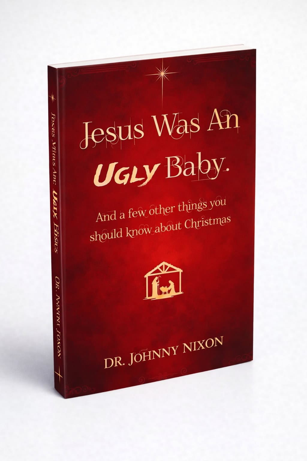 Jesus Was an Ugly Baby